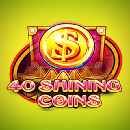40 Shining Coins